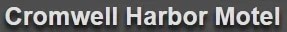 Cromwell Harbor Motel