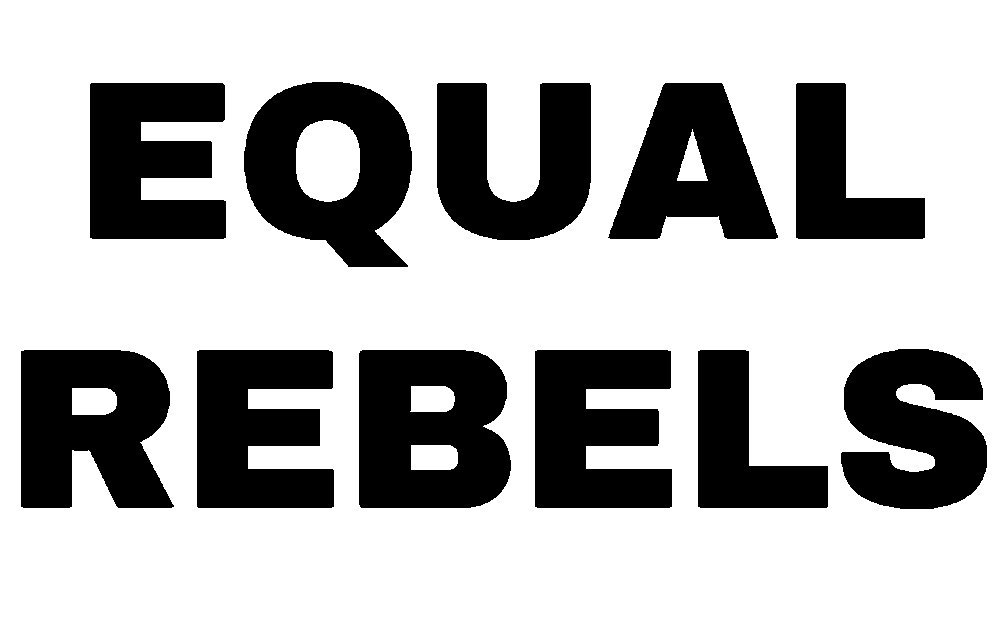 Equal Rebels