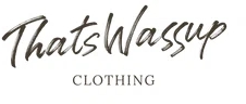 Thats Wassup Clothing