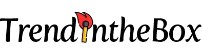 TrendInTheBox