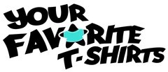 Your Favorite T Shirts