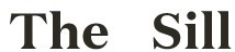 The Sill