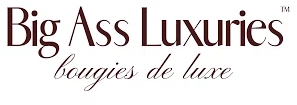 Big Ass Luxuries
