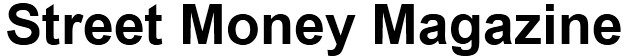 Street Money Magazine