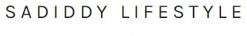 Sadiddy Lifestyle