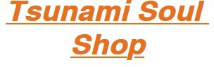 Tsunami Soul Shop