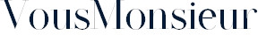 Vous Monsieur