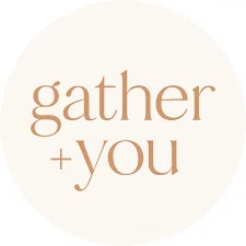 Gather + You