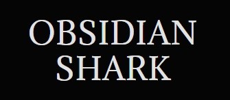 Obsidian Shark
