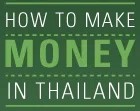 How to Make Money in Thailand