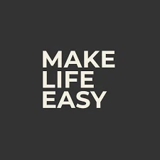Make Life Easy