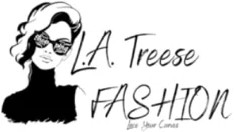 L A Treese Fashion