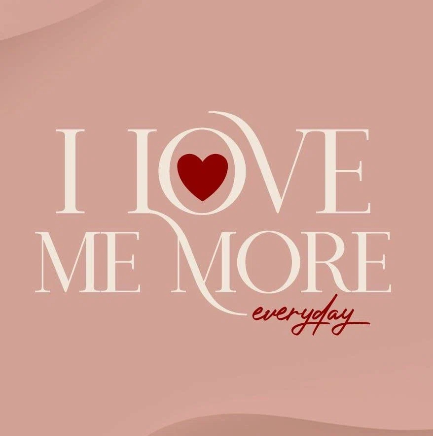 I Love Me More Everyday