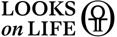 Looks on Life