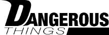 Dangerous Things