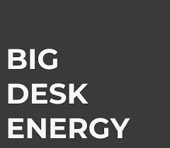 Big Desk Energy