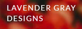 LAVENDER GRAY DESIGNS