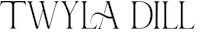 Twyla Dill