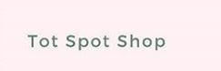 Tot Spot Shop