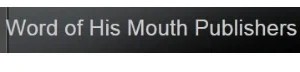 Word of His Mouth