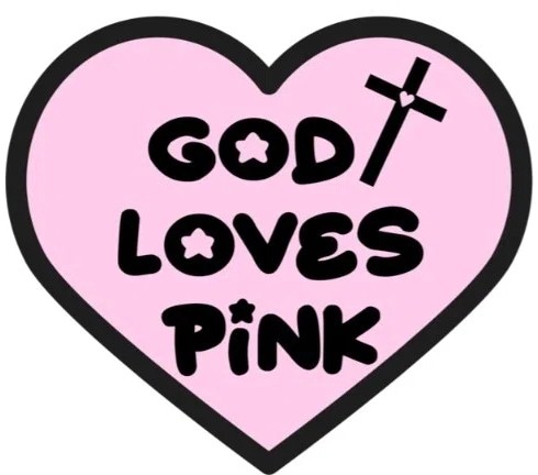 God Loves Pink