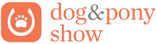 Dog & Pony Show