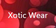 Xotic Wear