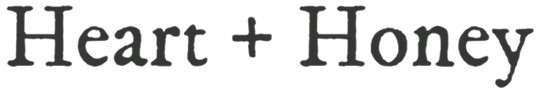 Heart + Honey