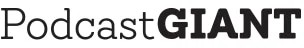 Podcast Giant