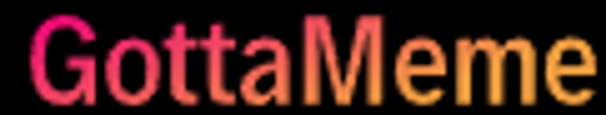 GottaMeme