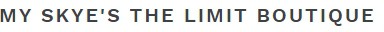My Skye’s the Limit Boutique
