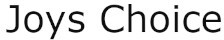 Joys Choice