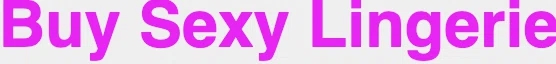 Buy Sexy Lingerie