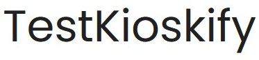 Testkioskify