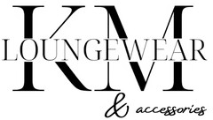 KM Loungewear And Accessories