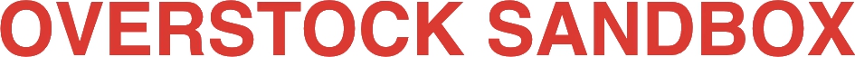 OVERSTOCK SANDBOX