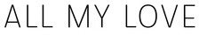 All My Love