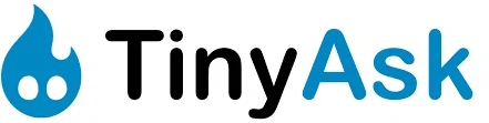 TinyAsk