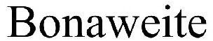 Bonaweite