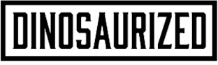Dinosaurized
