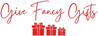Give Fancy Gifts
