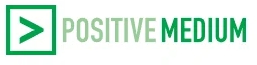 Positive Medium