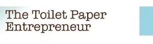 The Toilet Paper Entrepreneur