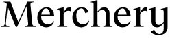 Merchery