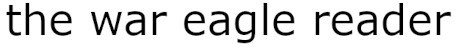 the  war eagle reader