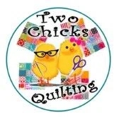 Two Chicks Quilting