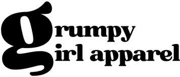 Grumpy Girl Apparel