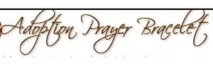 Adoption Prayer Bracelet