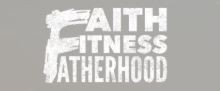 Faith Fitness Fatherhood