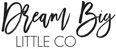 Dream Big Little Co